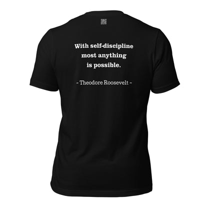 "Self-Discipline" Teddy Roosevelt T-Shirt (Unisex)